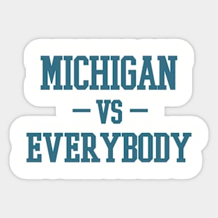 Michigan vs Everybody Sticker